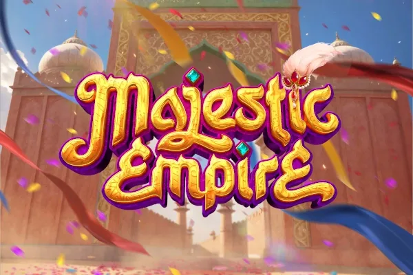 ทดลองเล่นสล็อตฟรี เกม Majestic Empire สล็อตแตกง่าย 789step